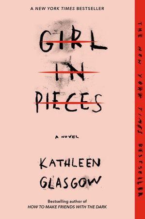 Girl in Pieces by Kathleen Glasgow