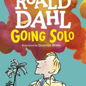 Going Solo by Roald Dahl