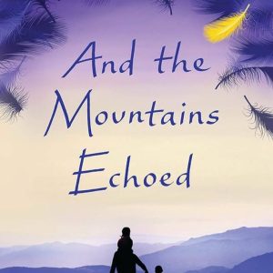 And the Mountains Echoed by Khaled Hosseini