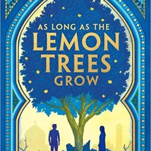 As Long as the Lemon Trees Grow by Zoulfa Katouh