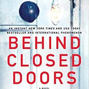 Behind Closed Doors by B.A. Paris