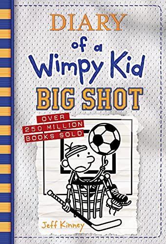 Diary Of a Wimpy Kid: Big Shot by Jeff Kinney