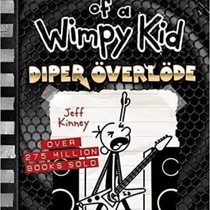 Diary Of a Wimpy Kid: Diper Överlöde by Jeff Kinney