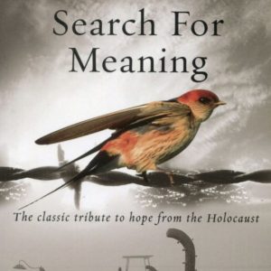 Man's Search for Meaning by Viktor E. Frankl