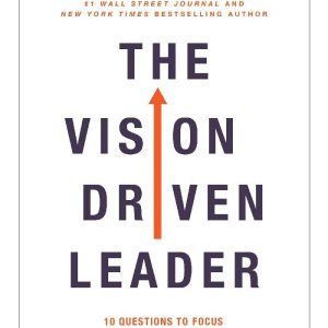 The Vision Driven Leader 10 Questions to Focus Your Efforts, Energize Your Team, and Scale Your Business by Michael Hyatt (Premium Quality)