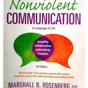 Nonviolent Communication 3Rd Ed by Marshall B. Rosenberg
