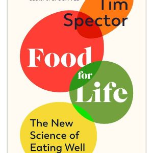 Food for Life The New Science of Eating Well by Tim Spector (Premium Quality)