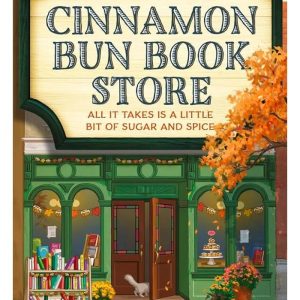 The Cinnamon Bun Book Store by Laurie Gilmore