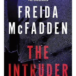 The Intruder by Freida McFadden