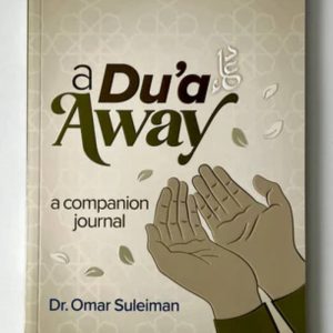 A Dua Away by Omar Suleiman