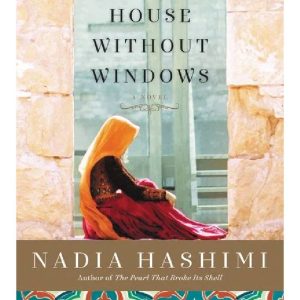 A House Without Windows by Nadia Hashimi