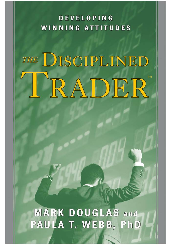 The Disciplined Trader by Mark Douglas