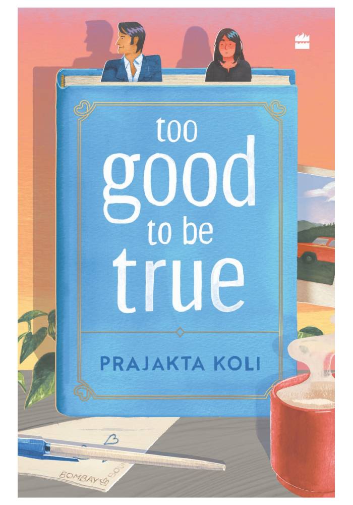 Too Good To Be True by Prajakta Koli