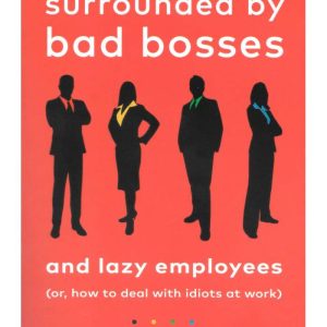Surrounded by Bad Bosses by Thomas Erikson