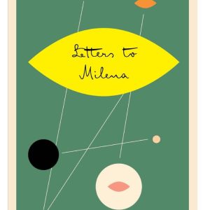 Letters to Milena by Franz Kafka
