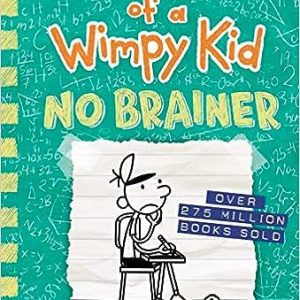 Diary of a Wimpy Kid: No Brainer by Jeff kinney