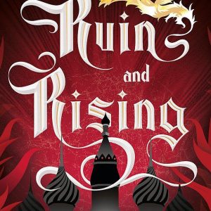 Ruin and Rising by Leigh Bardugo