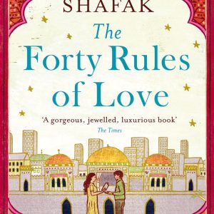 The Forty Rules of Love by Elif Shafak