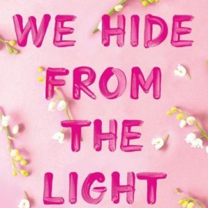 Things We Hide from the Light by Lucy Score