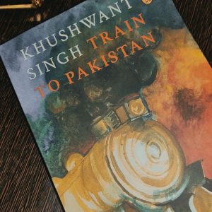 Train to Pakistan by Khushwant Singh