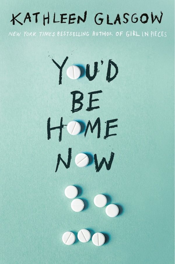 You'd Be Home Now be Kathleen Glasgow