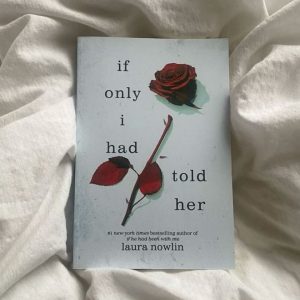 If Only I Had Told Her by Laura Nowlin