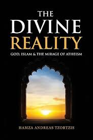 The Divine Reality by Hamza Andreas Tzortzis