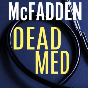 Dead Med by Freida McFadden | Mystery & Psychological Thriller Novel